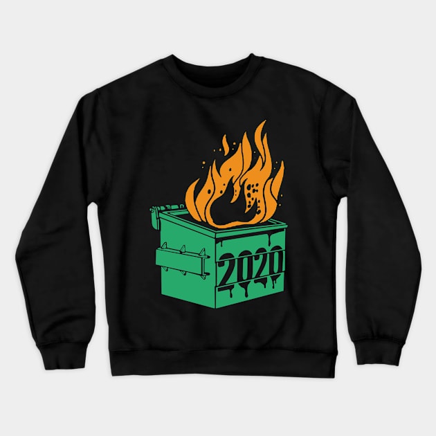 Dumpster Fire 2020 Crewneck Sweatshirt by Fomah